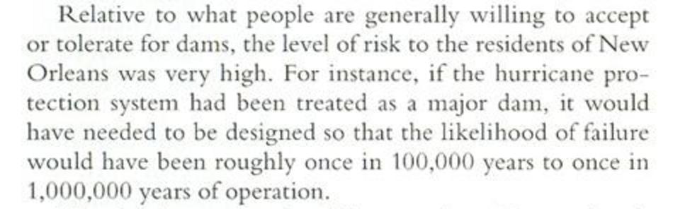 relative to what people are generally willing to accept or tolerate for dams, the leve of risk to the residents was very high.